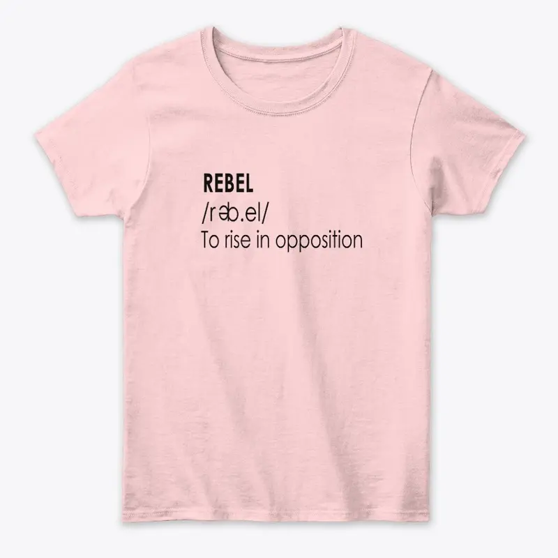 Rebel ,to rise in opposition